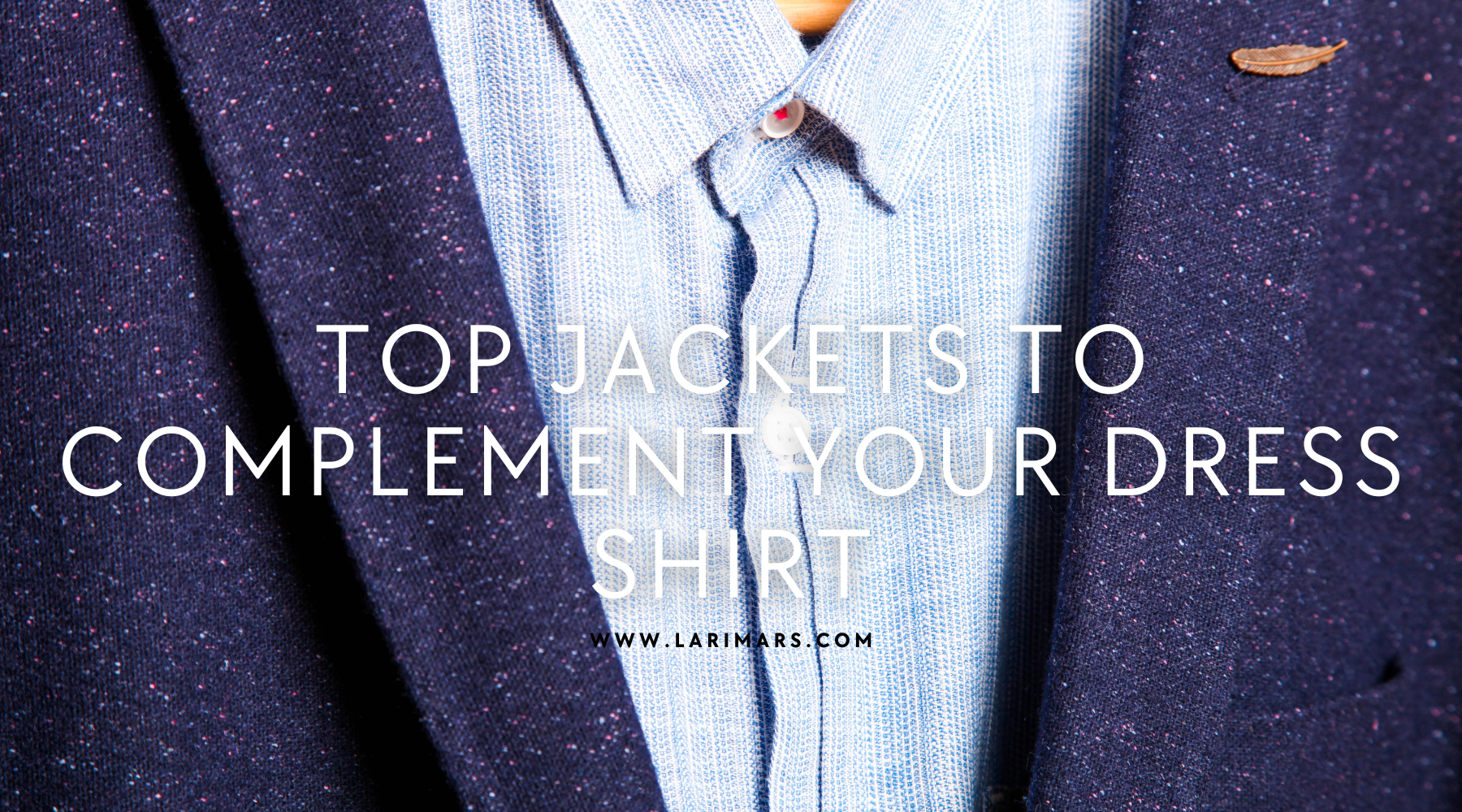TopJacketstoComplementYourDressShirt