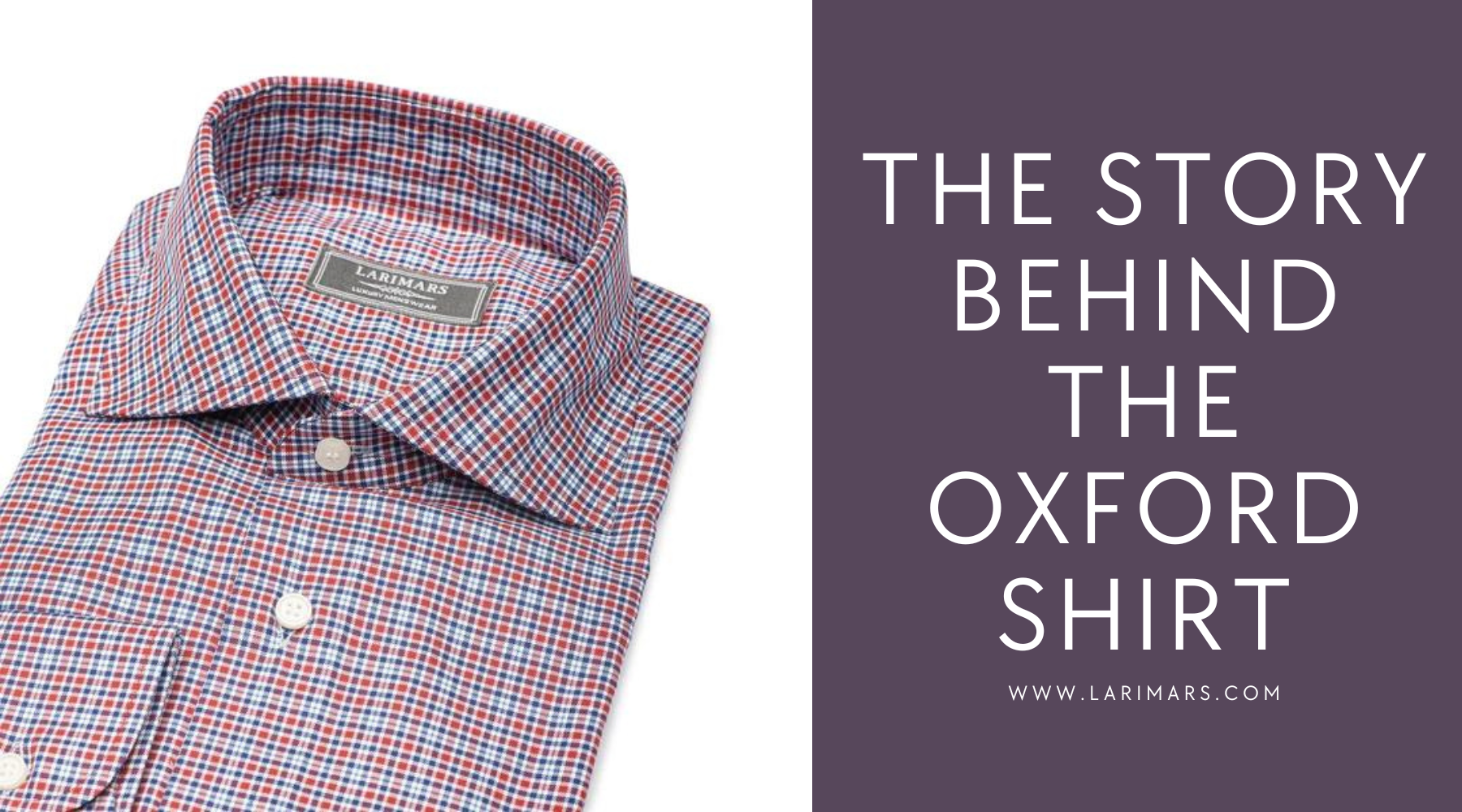 Story Behind The Oxford Shirt
